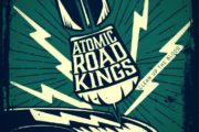 Atomic Road Kings - Clean Up the Blood