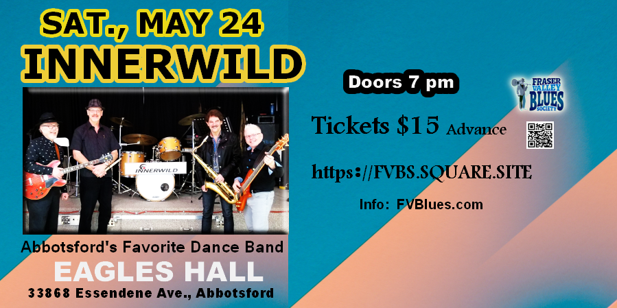 Innerwild @ Eagles Hall, Sat., May 24