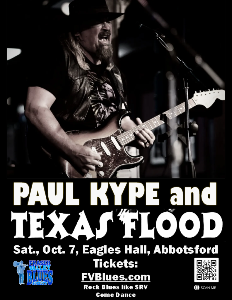 Paul Kype & Texas Flood, Oct. 7, Abbotsford